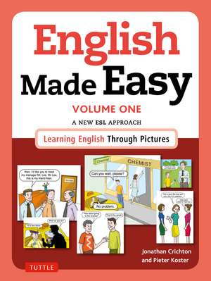 English Made Easy Volume One: British Edition: A New ESL Approach: Learning English Through Pictures de Jonathan Crichton