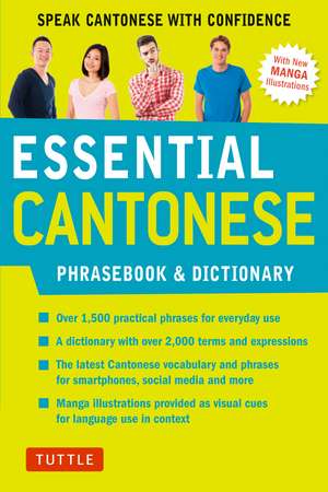 Essential Cantonese Phrasebook & Dictionary: Speak Cantonese with Confidence (Cantonese Chinese Phrasebook & Dictionary with Manga illustrations) de Martha Tang