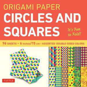 Origami Paper - Circles and Squares 6 inch - 96 Sheets: Tuttle Origami Paper: Origami Sheets Printed with 12 Different Patterns: Instructions for 6 Projects Included de Tuttle Studio