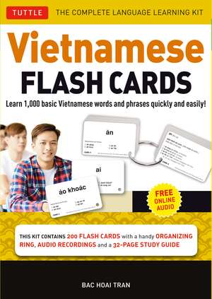 Vietnamese Flash Cards Kit: The Complete Language Learning Kit (200 Hole Punched Cards, Online Audio Recordings, 32-page Study Guide) de Bac Hoai Tran