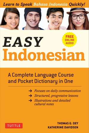 Easy Indonesian: A Complete Language Course and Pocket Dictionary in One (Free Companion Online Audio) de Thomas G. Oey