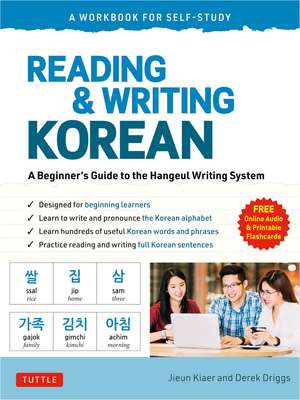 Reading and Writing Korean: A Workbook for Self-Study: A Beginner's Guide to the Hangeul Writing System (Free Online Audio and Printable Flash Cards) de Jieun Kiaer