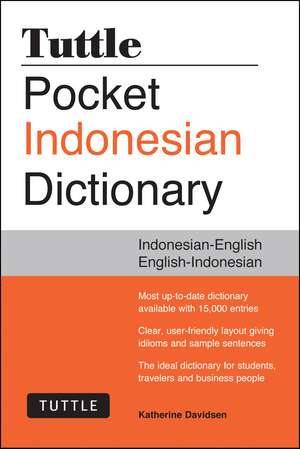 Tuttle Pocket Indonesian Dictionary: Indonesian-English English-Indonesian de Katherine Davidsen