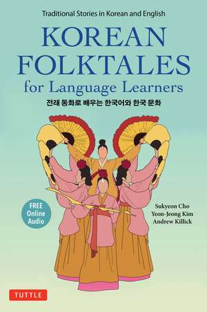 Korean Folktales for Language Learners: Traditional Stories in English and Korean (Free online Audio Recordings) de Sukyeon Cho