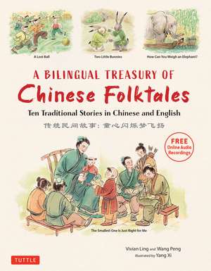 A Bilingual Treasury of Chinese Folktales: Ten Traditional Stories in Chinese and English (Free Online Audio Recordings) de Vivian Ling