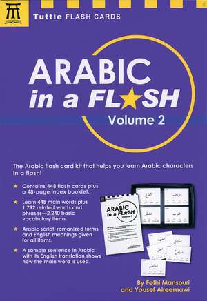 Arabic in a Flash Kit Volume 2: A Set of 448 Flash Cards with 32-page Instruction Booklet de Fethi Mansouri, Dr.