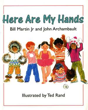 Here Are My Hands de Bill Martin