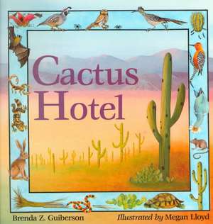 Cactus Hotel de Brenda Z. Guiberson