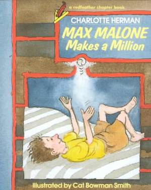 Max Malone Makes a Million de Charlotte Herman