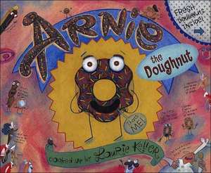 Arnie, the Doughnut de Laurie Keller