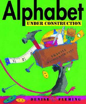 Fleming, D: Alphabet Under Construction