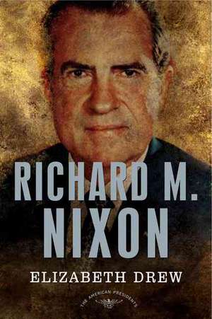 Richard M. Nixon de Elizabeth Drew