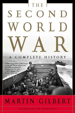 The Second World War: A Complete History de Martin Gilbert