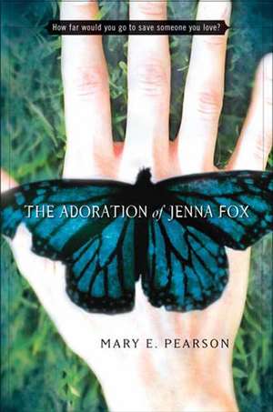 The Adoration of Jenna Fox de Mary E Pearson