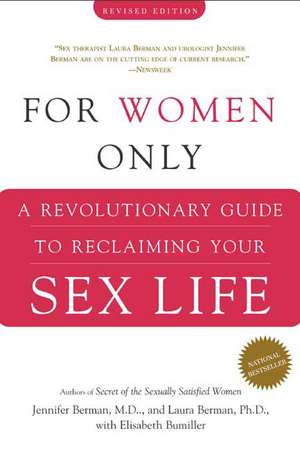 For Women Only: A Revolutionary Guide to Reclaiming Your Sex Life de M. D . Berman, Jennifer