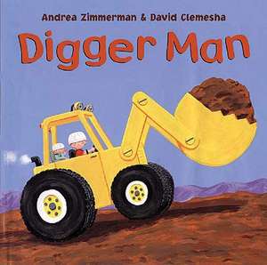 Digger Man de Andrea Zimmerman