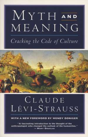 Myth and Meaning de Claude Levi-Strauss