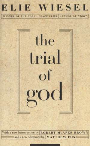 The Trial of God de Elie Wiesel