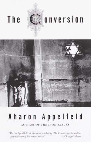 The Conversion de Aron Appelfeld