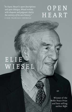 Open Heart de Elie Wiesel