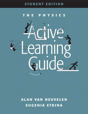 The Physics Active Learning Guide de Alan Van Heuvelen