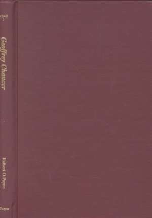 English Authors Series: Geoffrey Chaucer, 2nd Edition de Robert O. Payne