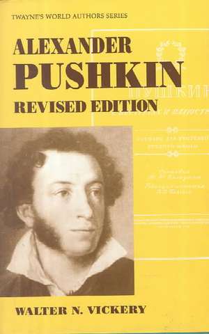 Alexander Pushkin Revisited de Walter N. Vickery