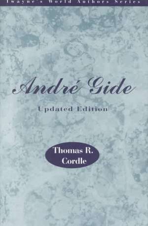 World Authors Series: Andre Gide, Updated Edition de Thomas Cordle