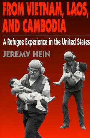 Immigrant Heritage of America Series: From Vietnam, Laos, and Cambodia de Jeremy Hein