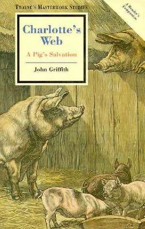 Masterworks Paperback: Charlotte's Web (Paperback) de John Griffith