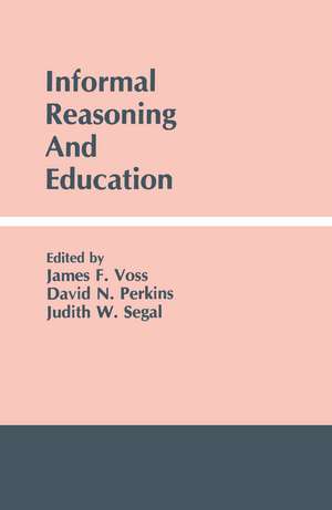 Informal Reasoning and Education de James F. Voss