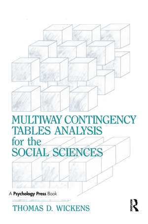 Multiway Contingency Tables Analysis for the Social Sciences de Thomas D. Wickens