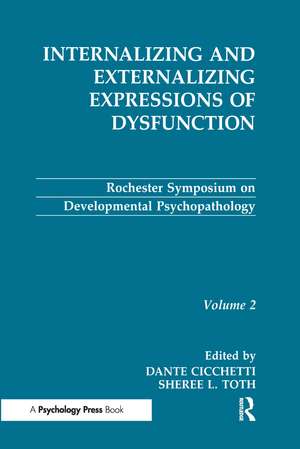 Internalizing and Externalizing Expressions of Dysfunction: Volume 2 de Dante Cicchetti