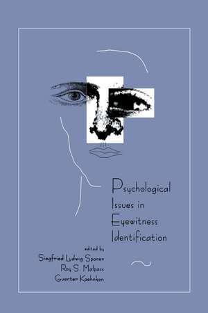 Psychological Issues in Eyewitness Identification de Siegfried L. Sporer