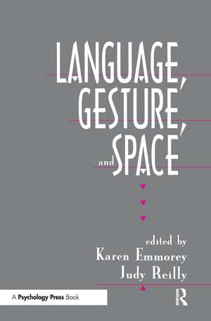 Language, Gesture, and Space de Karen Emmorey