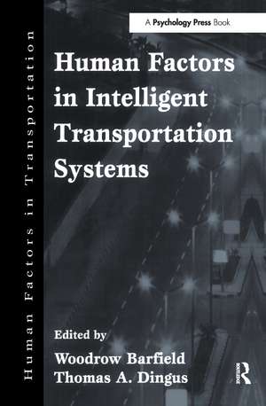 Human Factors in Intelligent Transportation Systems de Woodrow Barfield