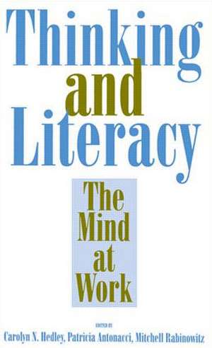 Thinking and Literacy: The Mind at Work de Carolyn N. Hedley