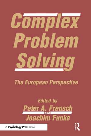 Complex Problem Solving: The European Perspective de Peter A. Frensch