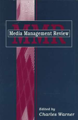 Media Management Review de Charles Warner