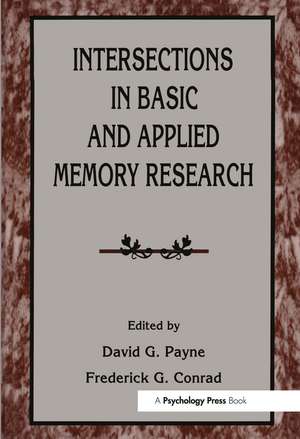 Intersections in Basic and Applied Memory Research de David G. Payne