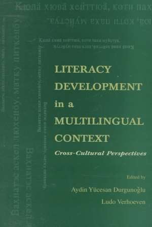 Literacy Development in A Multilingual Context: Cross-cultural Perspectives de Aydin Y. Durgunoglu