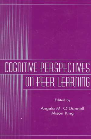 Cognitive Perspectives on Peer Learning de Angela M. O'Donnell