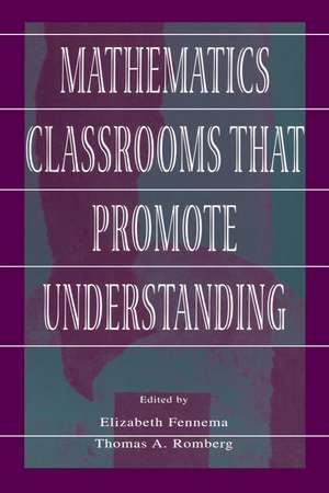 Mathematics Classrooms That Promote Understanding de Elizabeth Fennema