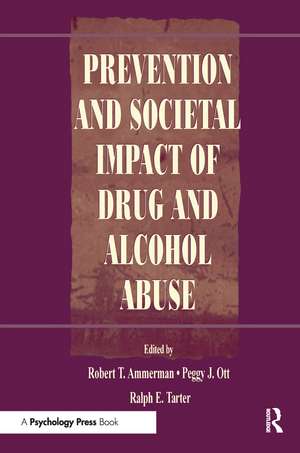 Prevention and Societal Impact of Drug and Alcohol Abuse de Robert T. Ammerman