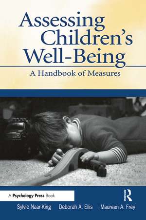 Assessing Children's Well-Being: A Handbook of Measures de Sylvie Naar-King