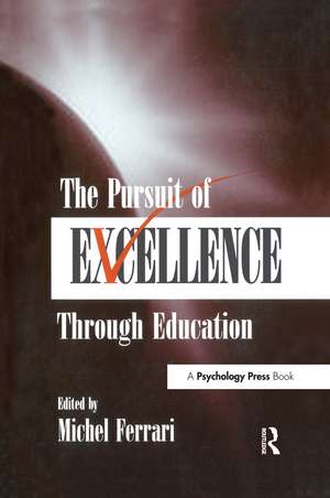 The Pursuit of Excellence Through Education de Michel Ferrari