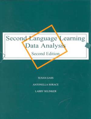 Second Language Learning Data Analysis: Second Edition de Susan M. Gass