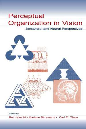 Perceptual Organization in Vision: Behavioral and Neural Perspectives de Ruth Kimchi