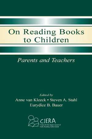 On Reading Books to Children: Parents and Teachers de Anne van Kleeck