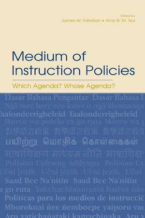 Medium of Instruction Policies: Which Agenda? Whose Agenda? de James W. Tollefson